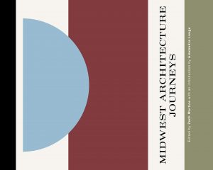 Cover of Midwest Architecture Journeys