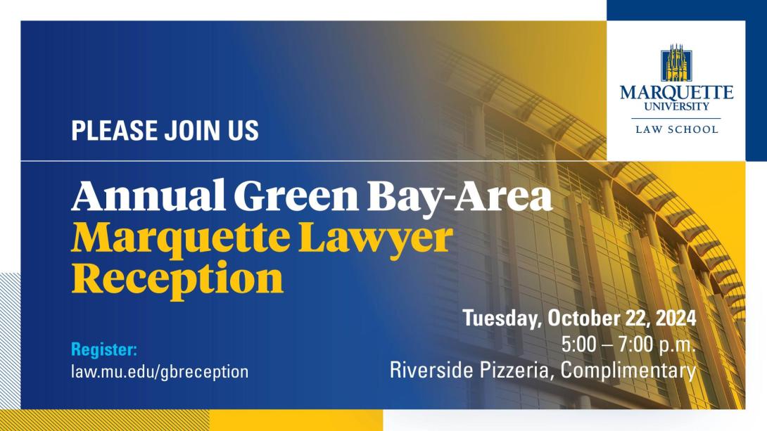 Annual Marquette Lawyer Green Bay-Area Reception