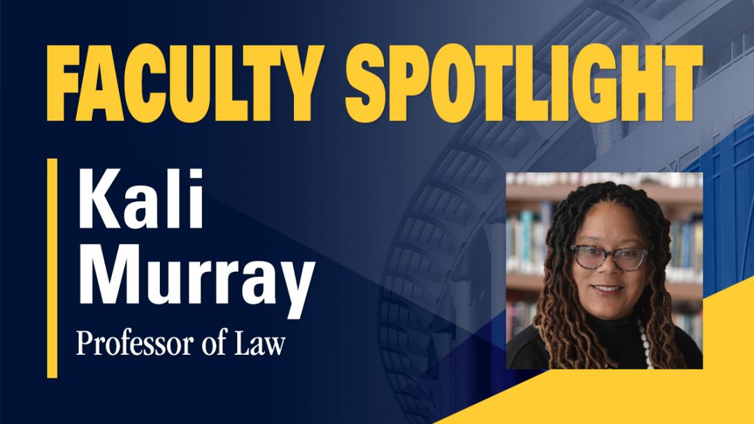 Faculty Spotlight: Professor Kali Murray on Intellectual Property a Toolbox to Grow Ideas